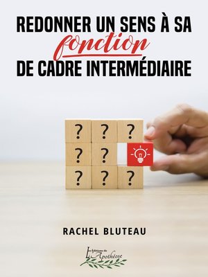 cover image of Redonner un sens à sa fonction de cadre intermédiaire